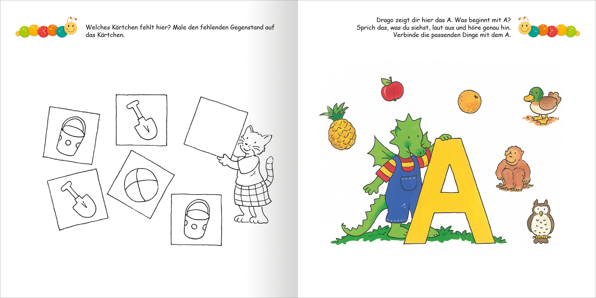 Gezeigt wird eine Innen- oder Zusatzansicht von „Lernraupe – Mein großes Übungsbuch für den Kindergarten“. Die linke Seite enthält schwarz-weiße Ausmalbilder mit verschiedenen Formen und einem Kätzchen in karierter Kleidung. Die rechte Seite zeigt ein farbenfrohes Bild eines grünen Drachens neben einem großen, gelben „A“ sowie bunten Früchten und Tieren. Die freundliche, verspielte Typografie unterstreicht den kindgerechten Charakter des Buches.