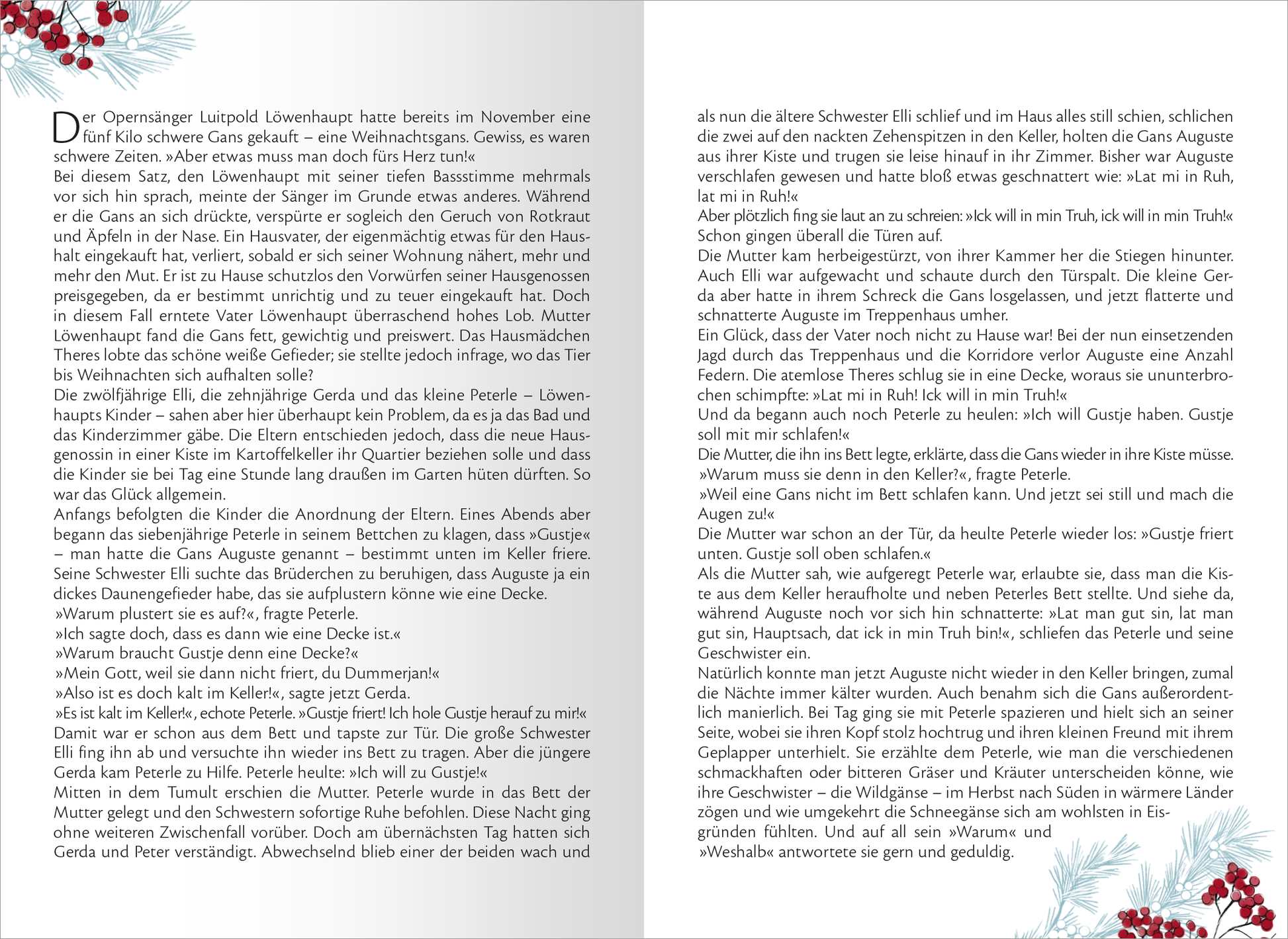 Gezeigt wird eine Innen- oder Zusatzansicht von „Tierisch schöne Weihnachten“. Der Text ist in einer gut lesbaren, klaren Schriftart gehalten, die sich harmonisch in das festliche Layout einfügt. Die Seiten sind in sanften Farben gestaltet, wobei überwiegend Weiß- und Grüntöne verwendet werden, ergänzt durch rote Akzente. Illustrationen von Tieren in weihnachtlicher Umgebung umrahmen den Text und verleihen der Seite eine herzerwärmende, einladende Atmosphäre.