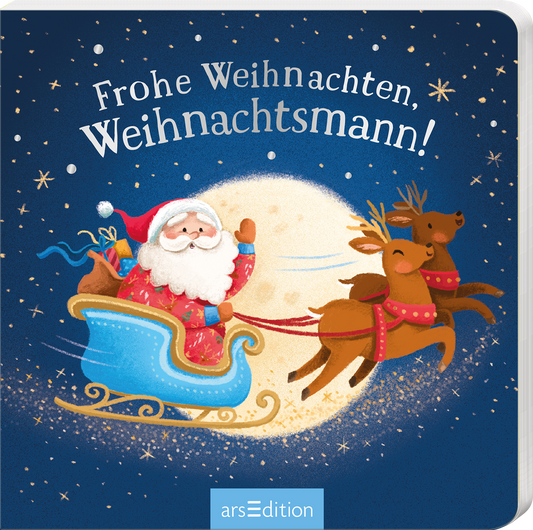 Das Buchcover zeigt einen fröhlichen Weihnachtsmann in einem blauen Schlitten, der von zwei braunen Rentieren gezogen wird. Der Hintergrund ist in einem tiefen Blau gehalten, das mit hellen Sternen und einer großen, leuchtenden Mondscheibe geschmückt ist. Die variierende Schriftart der Titelzeile „Frohe Weihnachten, Weihnachtsmann!“ ist verspielt und in Weiß gehalten. Ganz unten mittig steht der Logoschriftzug von arsEdition.