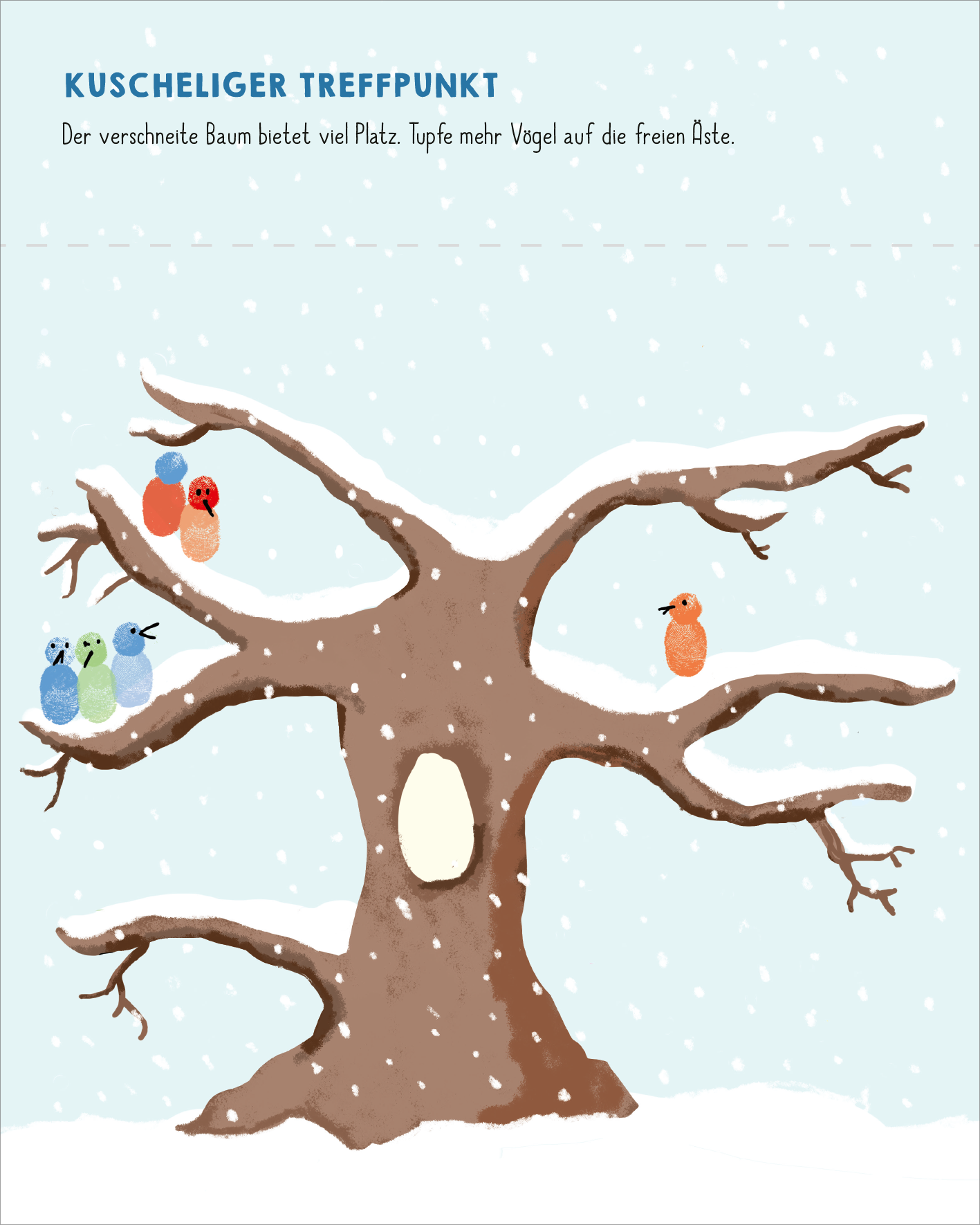 Gezeigt wird eine Innen- oder Zusatzansicht von „Meine allerersten Fingerstempel Winterwelt“. Die Illustration zeigt einen schneebedeckten Baum mit kräftigen, braunen Ästen und einem hellen, geschützten Bereich in der Mitte. Auf den Ästen sitzen drei bunte Vögel in Blau- und Rottönen vor einem sanft blauen Hintergrund. Der Text „Kuscheliger Treffpunkt“ ist in verspielter, kindgerechter Typografie platziert und hebt das Dezemberthema der Szene hervor.