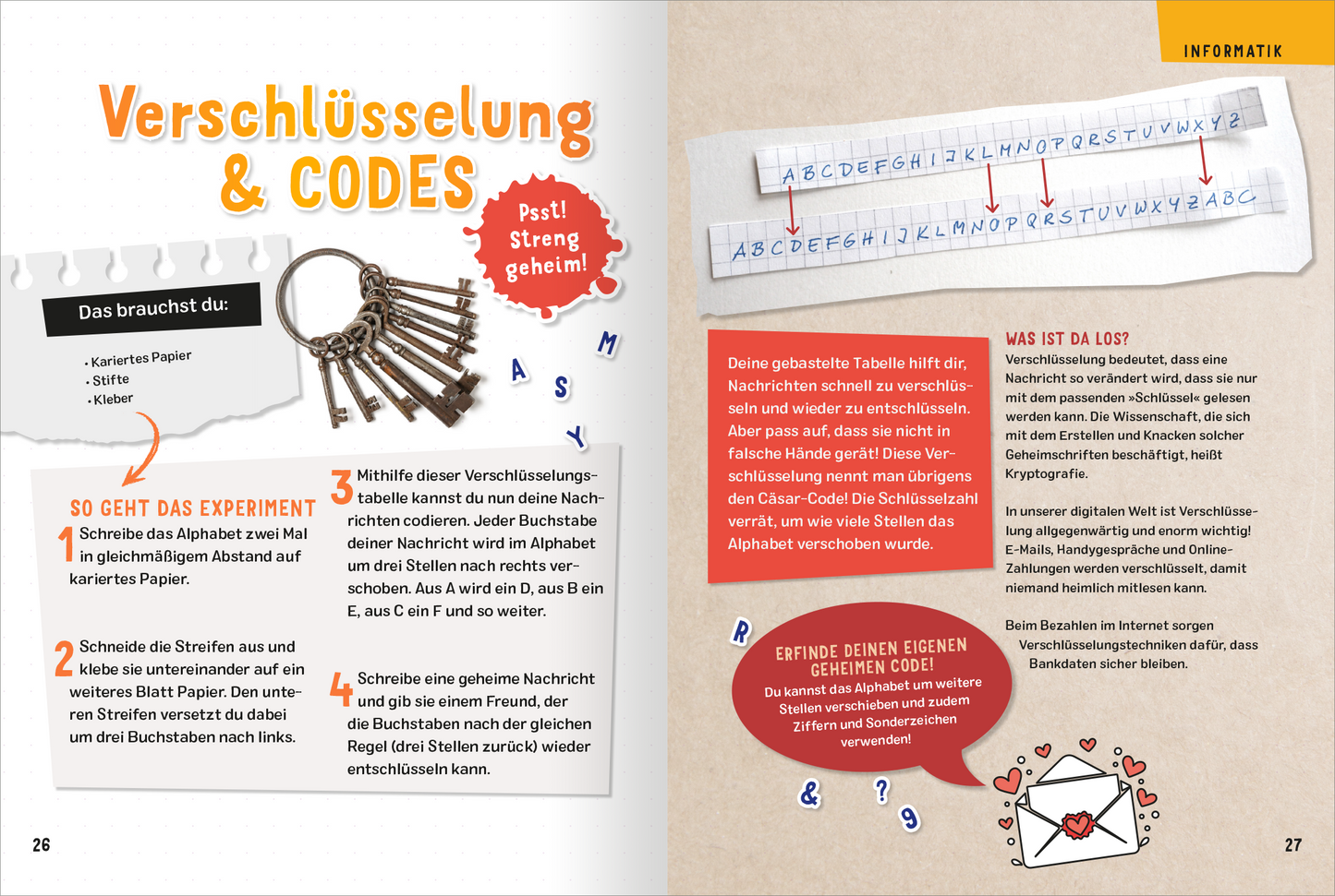 Gezeigt wird eine Innen- oder Zusatzansicht von „Science und Kids – Geniale Experimente“. Die Seite ist in einem klaren Design gehalten und kombiniert kräftige Farben wie Orange und Blau mit freundlicher Typografie. Oben steht der Titel „Verschlüsselung & CODES“ in großer, fetter Schrift. Darunter sind Anleitungen in gut lesbarer Schrift, die durch Symbole und Bilder ergänzt werden. Zusatzinformationen sind in einer abgehobenen Box platziert, während praktische Tipps auf...