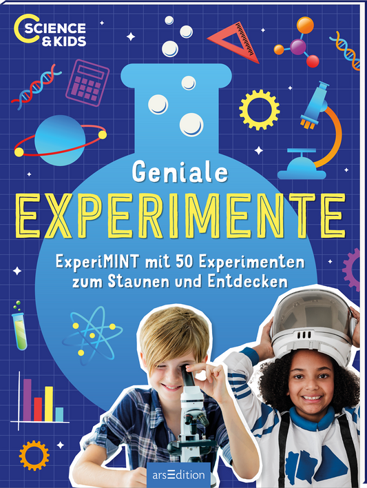 Das Buchcover zeigt eine blaue Hintergrundfarbe mit grafischen Elementen, darunter Sterne, chemische Symbole und geometrische Formen. Im Vordergrund stehen zwei Kinder: ein blondes Mädchen mit einem Mikroskop und ein Junge mit einem Astronautenhelm. Der Titel „Geniale EXPERIMENTE“ ist in großen, gelben Buchstaben hervorgehoben. Untertitel „ExperiMINT mit 50 Experimenten zum Staunen und Entdecken“ steht in kleineren, weißen Buchstaben. Ganz oben links ist der Schriftzug „Science...
