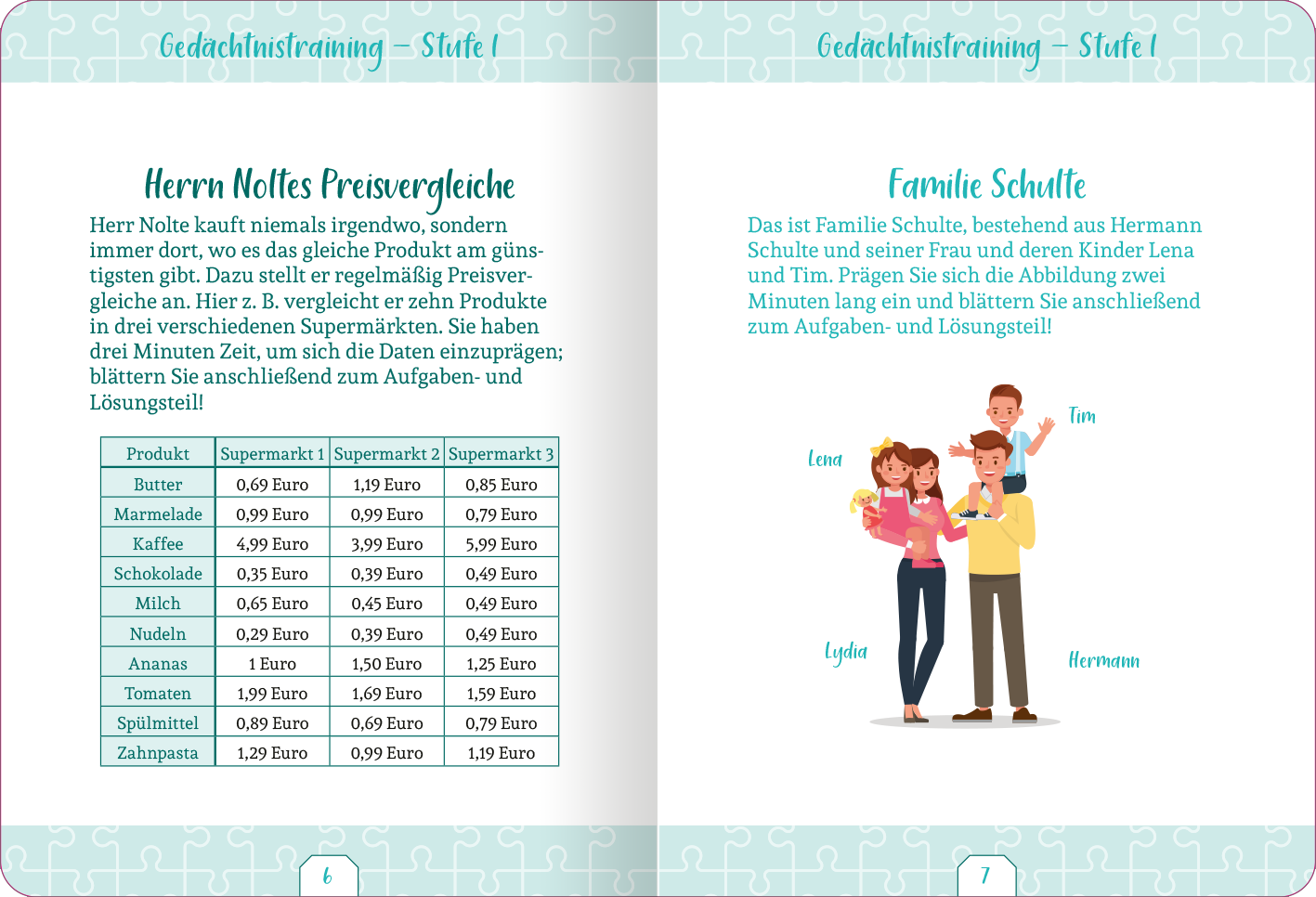 Gezeigt wird eine Innen- oder Zusatzansicht von „Kleine Auszeit – Gedächtnistraining“. Die Seite enthält zwei Hauptbereiche: links eine Tabelle mit Preisvergleichen von Produkten in drei verschiedenen Supermärkten, rechts eine Illustration der Familie Schulte, die aus vier Mitgliedern besteht. Die Typografie ist klar und gut lesbar, mit einer warmen Farbpalette in sanften Grüntönen und Pastellfarben. Die Gestaltung fördert ein leichtes Verständnis der Inhalte und lädt zur...