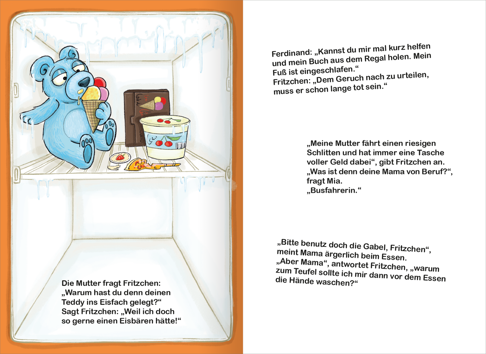 Gezeigt wird eine Innen- oder Zusatzansicht von „Fritzchen-Witze für Erstleser“. Die Illustration zeigt einen offenen Kühlschrank mit einem blauen Bären, der ein Eis hält. Der Kühlschrank ist in sanften Farbtönen gehalten, vorwiegend Weiß mit orangefarbener Hintergrundfarbe. Links sind einige Lebensmittel, darunter ein Eimer Eis und eine Packung mit Schokolade, während rechts Sprechblasen mit humorvollen Texten abgebildet sind. Die Typografie ist kindgerecht und gut lesbar, um den...