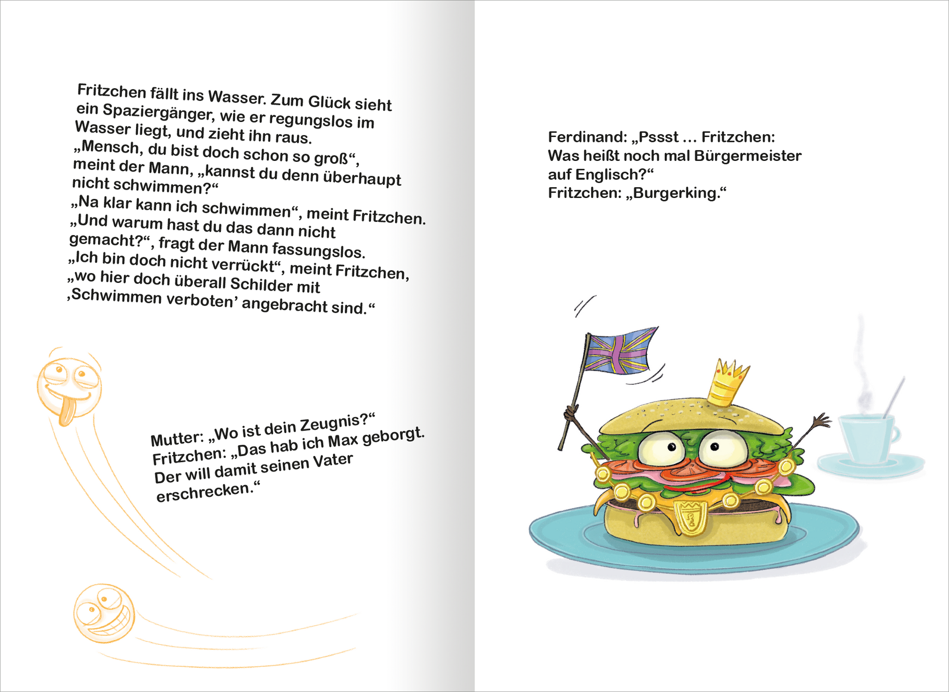 Gezeigt wird eine Innen- oder Zusatzansicht von „Fritzchen-Witze für Erstleser“. Die Seiten sind hell und farbenfroh gestaltet, mit einer Mischung aus Illustrationen und Text. Der Text ist in einer kindgerechten, gut lesbaren Schriftart gesetzt, wobei ein humorvoller Dialog zwischen Figuren zu sehen ist. Auf der rechten Seite befindet sich eine lustige Illustration eines Hamburger mit einer Krone, umgeben von einer Tasse und einer kleinen Fahne. Links sind witzige Gespräche in mit Smileys...