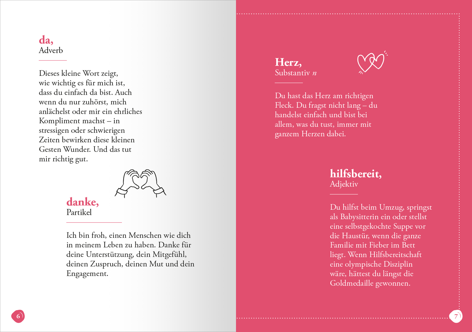 Gezeigt wird eine Innenansicht von „Alltagsheldin“. Die Doppelseite präsentiert eine harmonische Gestaltung in sanften Rosa- und Grautönen. Auf der linken Seite steht das Wort „da“ in klarer, moderner Schrift, darunter eine beschreibende Erklärung. Auf der rechten Seite befindet sich das Wort „Herz“ mit einer symbolischen Herzgrafik, gefolgt von dessen Definition in einer gut lesbaren Schrift. Insgesamt vermittelt das Layout eine freundliche und einladende Atmosphäre.