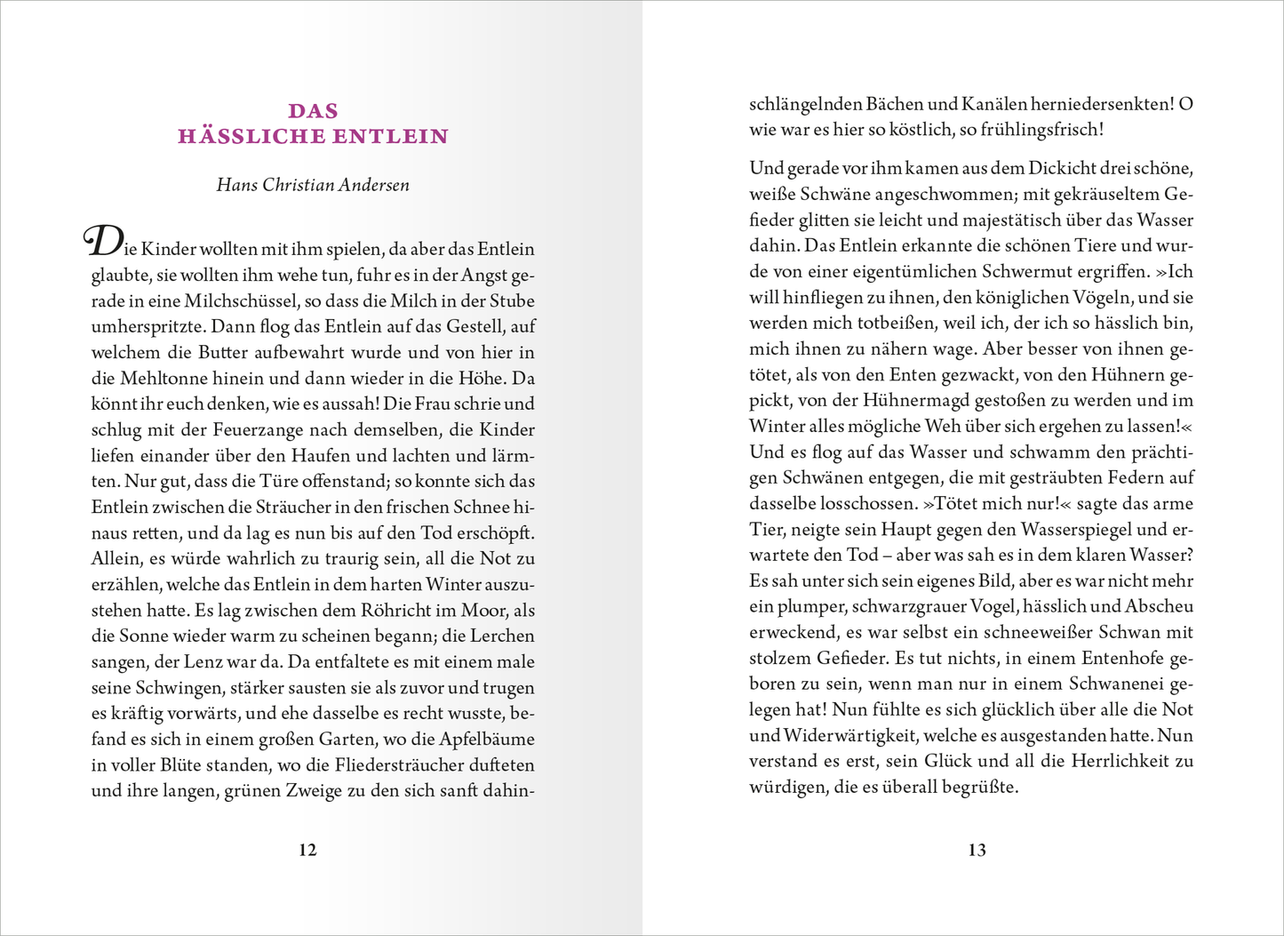 Gezeigt wird eine Innen- oder Zusatzansicht von „Die kleine Bibliothek der positiven Gefühle: Dankbarkeit“. Auf der linken Seite befindet sich eine Seite mit dem Titel „DAS Hässliche Entlein“ in einer großen, eleganten, roten Schrift. Darunter steht der Autor „Hans Christian Andersen“ in kleinerer, schwarzer Schrift. Die Farbpalette umfasst sanfte Pastelltöne mit einem klaren, übersichtlichen Layout. Der Text ist gut lesbar, mit ausreichend Abstand zwischen den Zeilen.