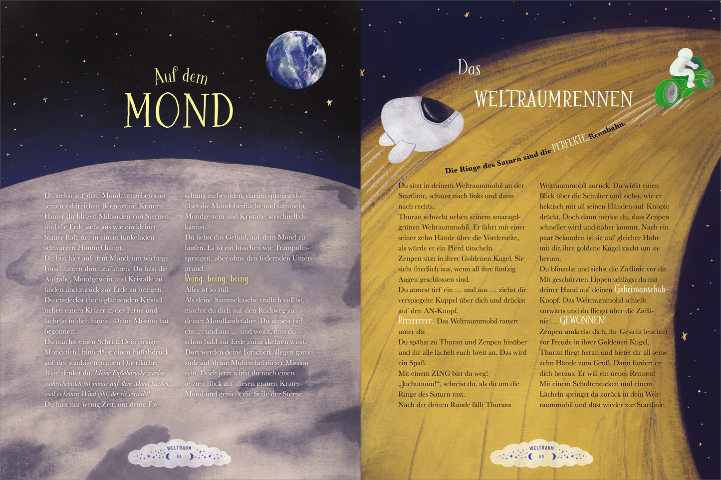 Gezeigt wird eine Innen- oder Zusatzansicht von „Ein Traum für jede Nacht“. Die Seite ist in zwei Hälften unterteilt, links erscheint ein dunkelblauer Hintergrund mit der Aufschrift „Auf dem MOND“ in leuchtendem Gelb. Daneben findet sich ein silberner Text über den Mond. Die rechte Seite hat einen helleren, sandartigen Farbton mit dem Titel „Das WELTRAUMRENNEN“ in großen, weißen Buchstaben. Illustrationen von Raumfahrzeugen und einer grünen Figur sind integriert, wobei die...