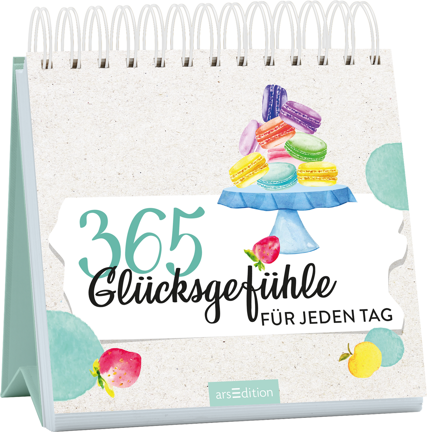 Auf dem Buchcover steht der Titel „365 Glücksgefühle“ in großen, lebendigen Farben, begleitet von der Unterzeile „FÜR JEDEN TAG“ in einer eleganten Schriftart. Ein blauer Kuchenstand präsentiert farbenfrohe Macarons und Früchte, die eine fröhliche und einladende Atmosphäre schaffen. Der Hintergrund ist in sanften, neutralen Tönen gehalten. Ganz unten mittig steht der Logoschriftzug von arsEdition.