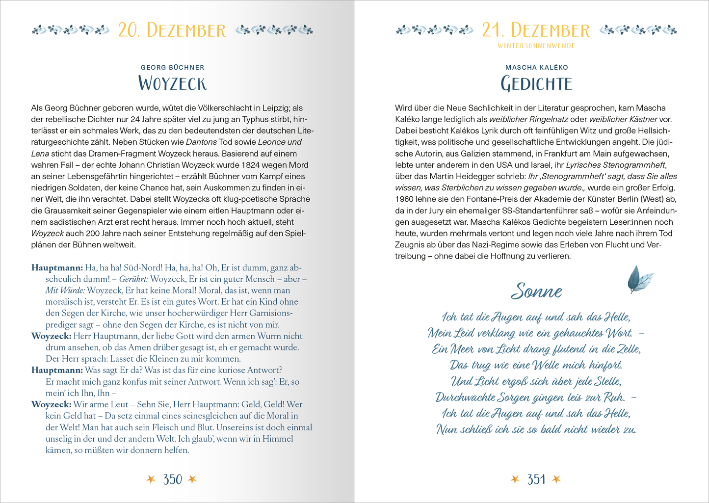 Gezeigt wird eine Innen- oder Zusatzansicht von „Ein Buch für jeden Tag“. Auf der linken Seite steht ein Text über „Woyzeck“ von Georg Büchner und rechts der Text „Gedichte“ von Mascha Kaléko. Die Farbpalette umfasst sanfte Blautöne. Die Typografie ist überwiegend in einer klassischen Serifenschrift für den Fließtext und einer eleganten Schreibschrift für die Überschrift gehalten. Geschwungene Verzierungen und florale Motive umrahmen die Texte und verleihen der Seite einen...