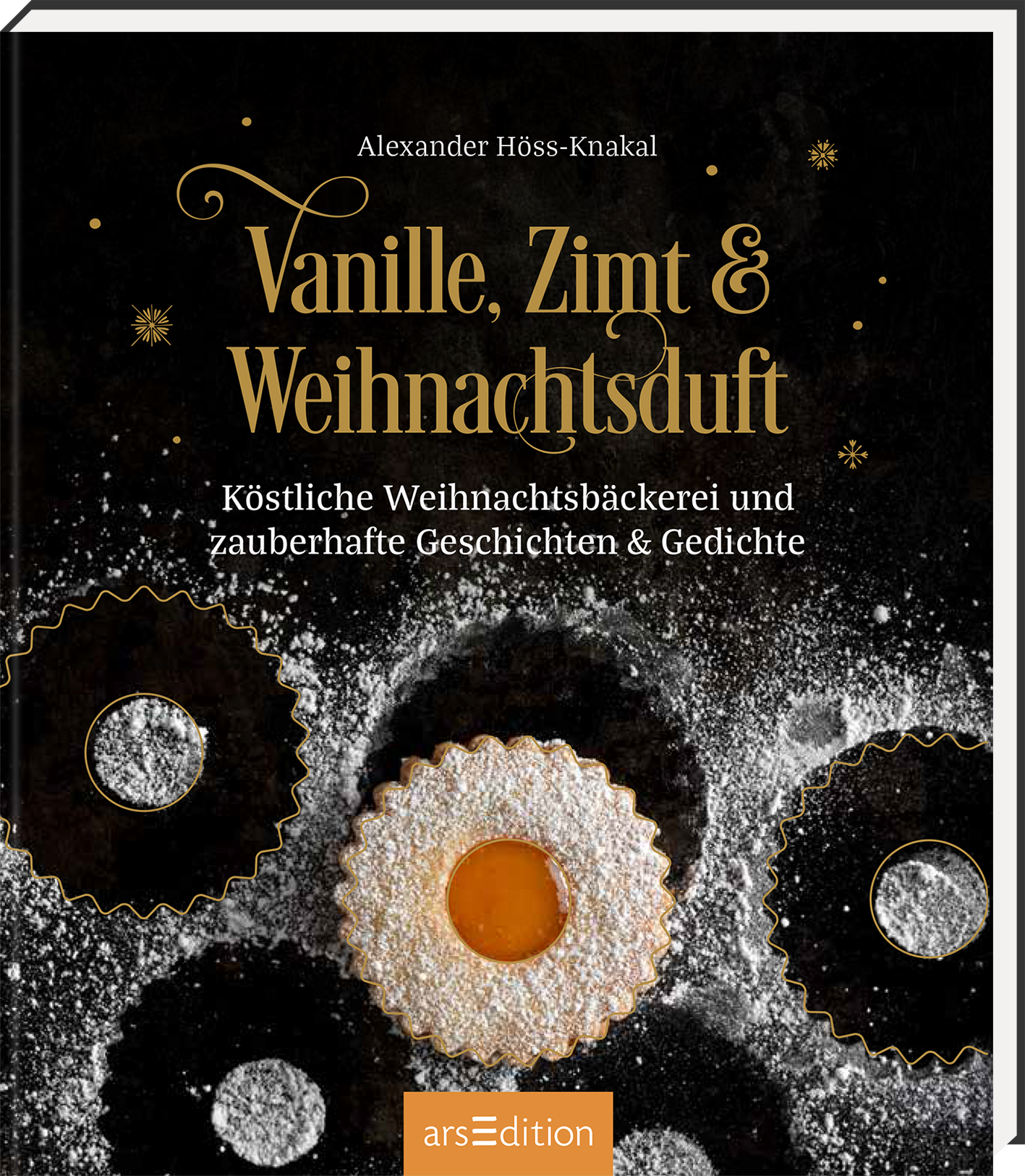 Das Buchcover zeigt auf schwarzem Hintergrund mehrere dekorative Weihnachtsplätzchen, die von Puderzucker eingerahmt sind. Der Titel „Vanille, Zimt & Weihnachtsduft“ leuchtet in eleganter goldener Schrift, ergänzt durch verspielte Elemente. Darunter steht der Untertitel „Köstliche Weihnachtsbäckerei und zauberhafte Geschichten & Gedichte“. In der oberen rechten Ecke ist der Urheber Alexander Höss-Knakal aufgeführt. Ganz unten mittig steht der Logoschriftzug von arsEdition.