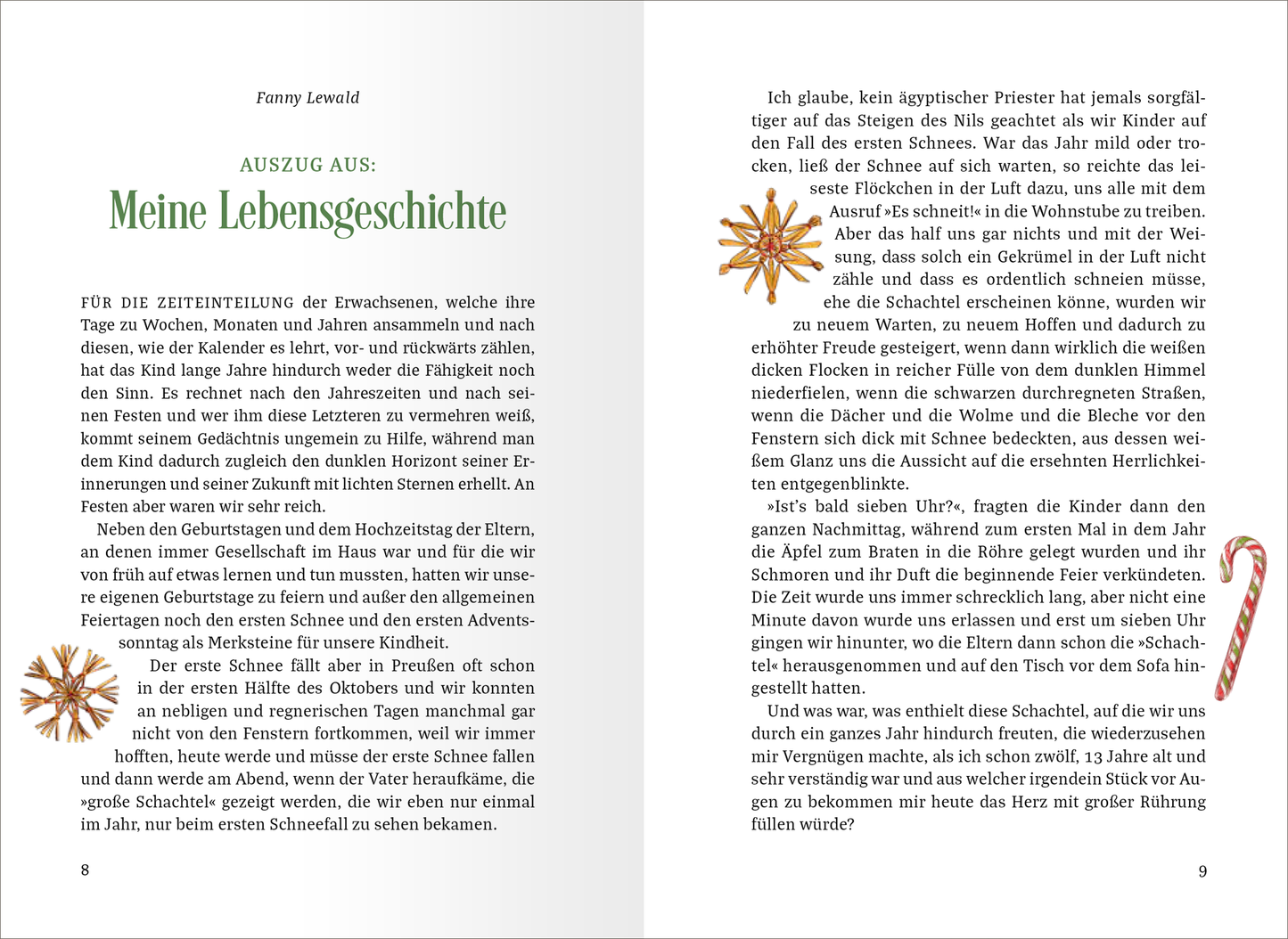 Gezeigt wird eine Innen- oder Zusatzansicht von „Die schönsten Geschichten aus dem Schnee“. Die Seite enthält einen Textauszug aus dem Werk, der in einer klaren, serifenlosen Schrift in Schwarz gedruckt ist. Der Hintergrund ist hellweiß, was die Lesbarkeit unterstützt. Links befindet sich der Titel „Meine Lebensgeschichte“ in einer größeren, grünen Schriftart, umgeben von dekorativen Elementen wie einer goldenen Schneeflocke und einer zuckerroten Zuckerstange. Der Seitenrand...