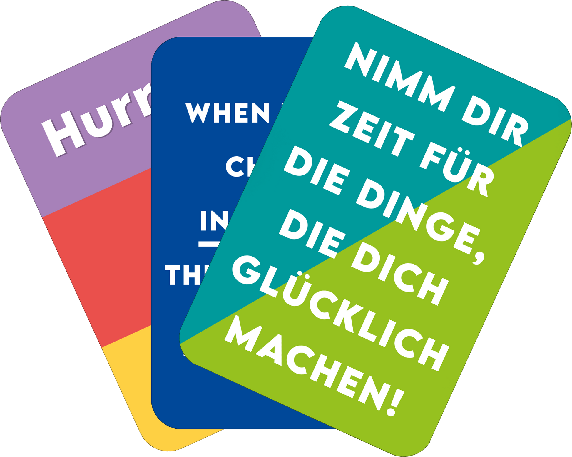 Gezeigt wird eine Innen- oder Zusatzansicht von „Positive Psychologie“. Auf der Abbildung sind drei Karten dargestellt. Die obere Karte ist lila mit dem Text „Hurray“ in hellerer Schrift. Die mittlere Karte ist dunkelblau, der Text „WHEN CHANGES HAPPEN IN YOUR LIFE“ ist in weißer, auffälliger Schrift. Die untere Karte ist grün und trägt die Botschaft „NIMM DIR ZEIT FÜR DIE DINGE, DIE DICH GLÜCKLICH MACHEN!“ in großer, weißer Schrift. Die Farben sind lebhaft und kräftig,...
