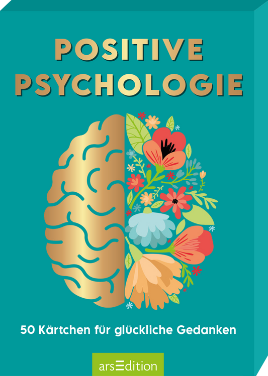 Das Buchcover zeigt auf einem leuchtend türkisfarbenen Hintergrund eine künstlerische Darstellung eines Gehirns, das halb goldfarben und halb mit bunten Blumen verziert ist. Über dem Gehirn prangt der Titel „POSITIVE PSYCHOLOGIE“ in großen, golden glänzenden Buchstaben. Unter dem Gehirn steht in kleinerer Schrift „50 Kärtchen für glückliche Gedanken“. Ganz unten mittig steht der Logoschriftzug von arsEdition.