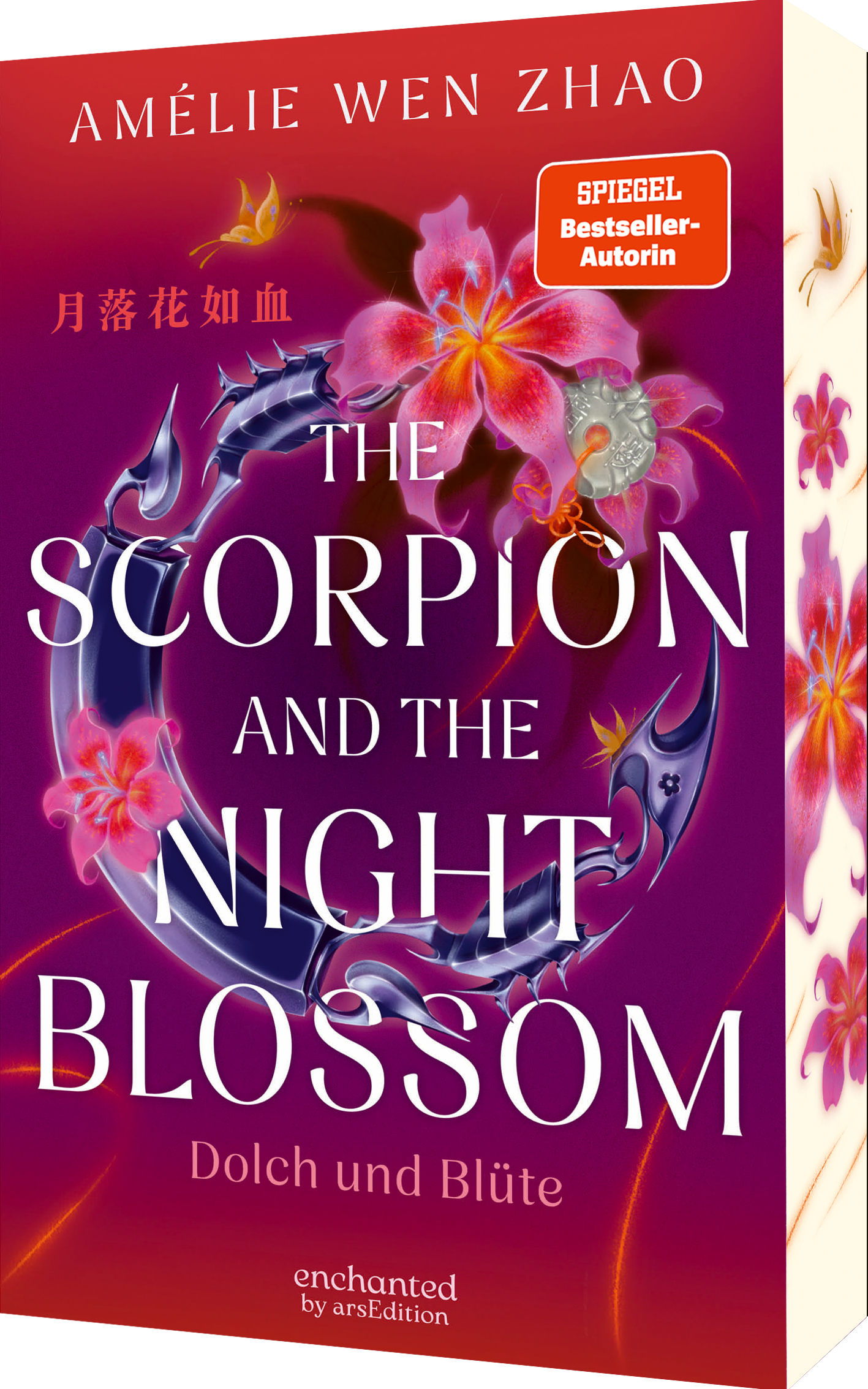 Das Buchcover zeigt einen bunten Hintergrund in Rosa- und Lilatönen, der mit Blumen und einem Skorpion verziert ist. Der Titel „THE SCORPION AND THE NIGHT BLOSSOM“ sowie der Untertitel „Dolch und Blüte“ sind in großen, eleganten weißen Buchstaben gedruckt. Oben rechts befindet sich ein roter SPIEGEL-Bestseller-Autorin- Button mit weißer Schrift. Ganz unten mittig steht der Logoschriftzug von enchanted by arsEdition.