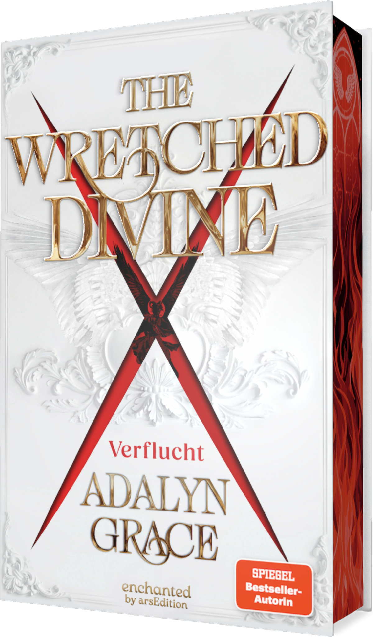 Auf weißem, ornamentiertem Hintergrund prangt der Titel „The Wretched Divine“ in großen goldenen Serifbuchstaben, darüber ein rotes, diagonal gekreuztes X. Darunter in kleiner roter Schrift das Wort „Verflucht“ und der Autorenname Adalyn Grace in goldener Serifschrift. Die Bildwirkung ist opulent und düster zugleich. Rechts unten ein orangefarbener SPIEGEL-Bestseller-Button mit dem Text „SPIEGEL Bestseller-Autorin“. Ganz unten mittig steht der Logoschriftzug von arsEdition.