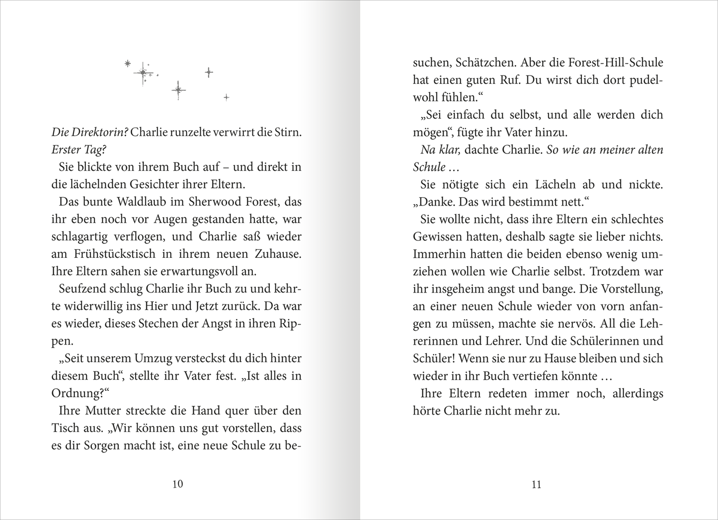 Gezeigt wird eine Innenansicht von „Robin - Heldin wider Willen“. Die Seiten sind im klassischen schwarz-weißen Design gehalten, wobei der Text in einer gut lesbaren Serifenschrift in dunkler Farbe auf hellem Grund dargestellt ist. Auf der linken Seite sind zwei Zeilen Text in Großbuchstaben zur Hervorhebung von Dialogen formatiert. Illustrationen und zarte Sterne zieren die Seitenränder, die eine fantasievolle Atmosphäre schaffen. Der Text ist klar strukturiert, mit ausreichend Abstand...
