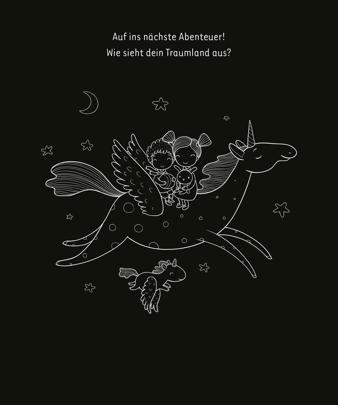 Gezeigt wird eine Innen- oder Zusatzansicht von „Mein leuchtendes Einhorn-Kritzkratz-Buch“. Auf einem schwarzen Hintergrund sind zwei Kinder sowie ein Tier abgebildet, die auf einem großen, fliegenden Einhorn sitzen. Das Einhorn hat große, geflügelte Ausmaße und ist in weißer Linie dargestellt. Über den Figuren sind Sterne und ein Mond platziert. Der Text „Auf ins nächste Abenteuer! Wie sieht dein Traumland aus?“ hebt sich in einer klaren, freundlichen Schrift hervor.