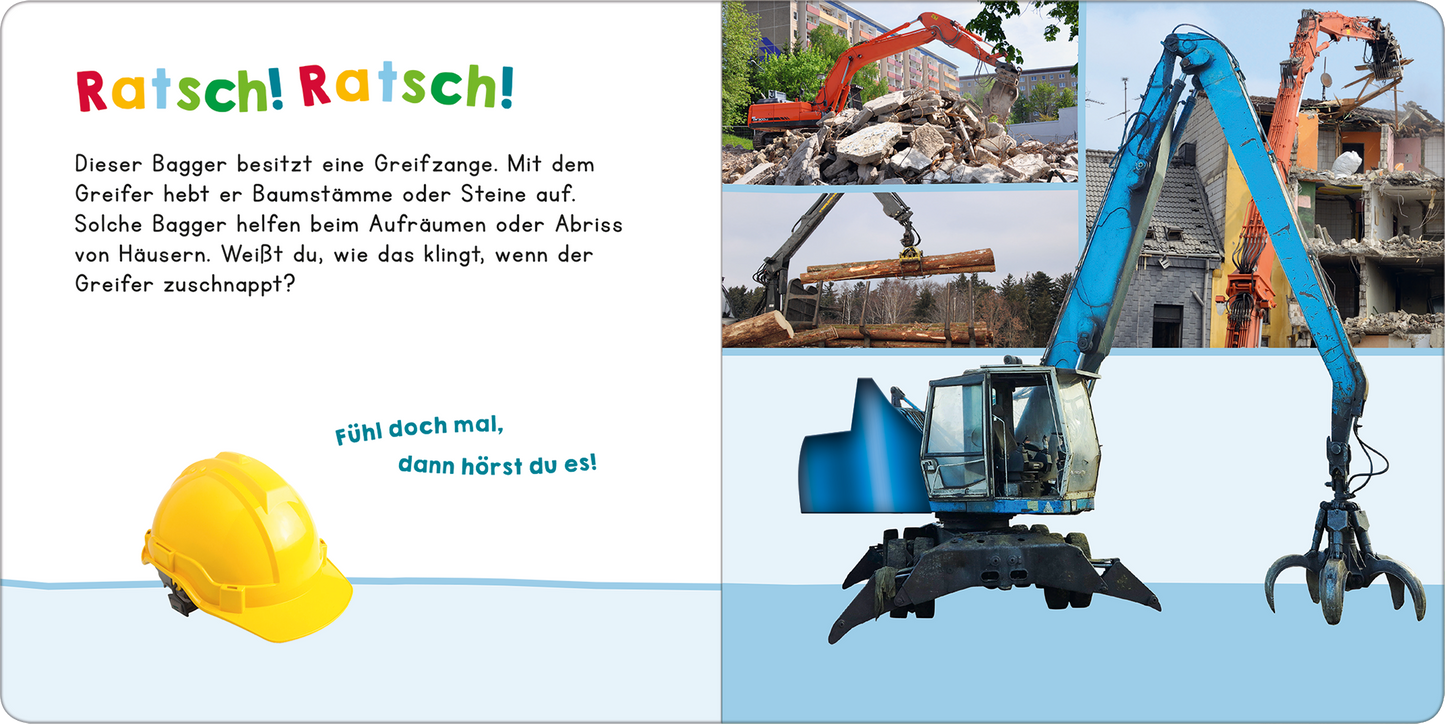 Gezeigt wird eine Innen- oder Zusatzansicht von „Hör mal rein, wer kann das sein? Bagger bei der Arbeit“. Auf der linken Seite befindet sich ein gelbes Bauarbeiter-Hartschalenhelm, daneben steht in blauer Schrift der Satz „Fühl doch mal, dann hörst du es!“ In der Mitte ist ein blauer Bagger mit einer Greifzange abgebildet, der auf Baustellen eingesetzt wird. Die Hintergrundbilder zeigen Arbeiten an verschiedenen Abrissstellen, ergänzt durch einen orangefarbenen Bagger. Die Farben...