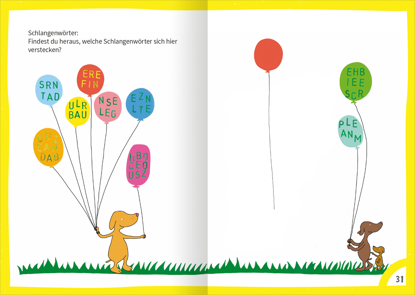 Gezeigt wird eine Innenansicht von „Mein dickes Ferien-Rätselbuch“. Die Seite ist leuchtend gelb hinterlegt und zeigt zwei spielende Hunde, die bunte Ballons halten. Die Ballons sind in verschiedenen Farben und enthalten Buchstabenkombinationen, während eine Frage am oberen Rand steht. Die Schrift ist klar und gut lesbar, in einer spielerischen, kindgerechten Typografie. Die Illustration vermittelt eine fröhliche, einladende Atmosphäre und fördert das Rätseln.