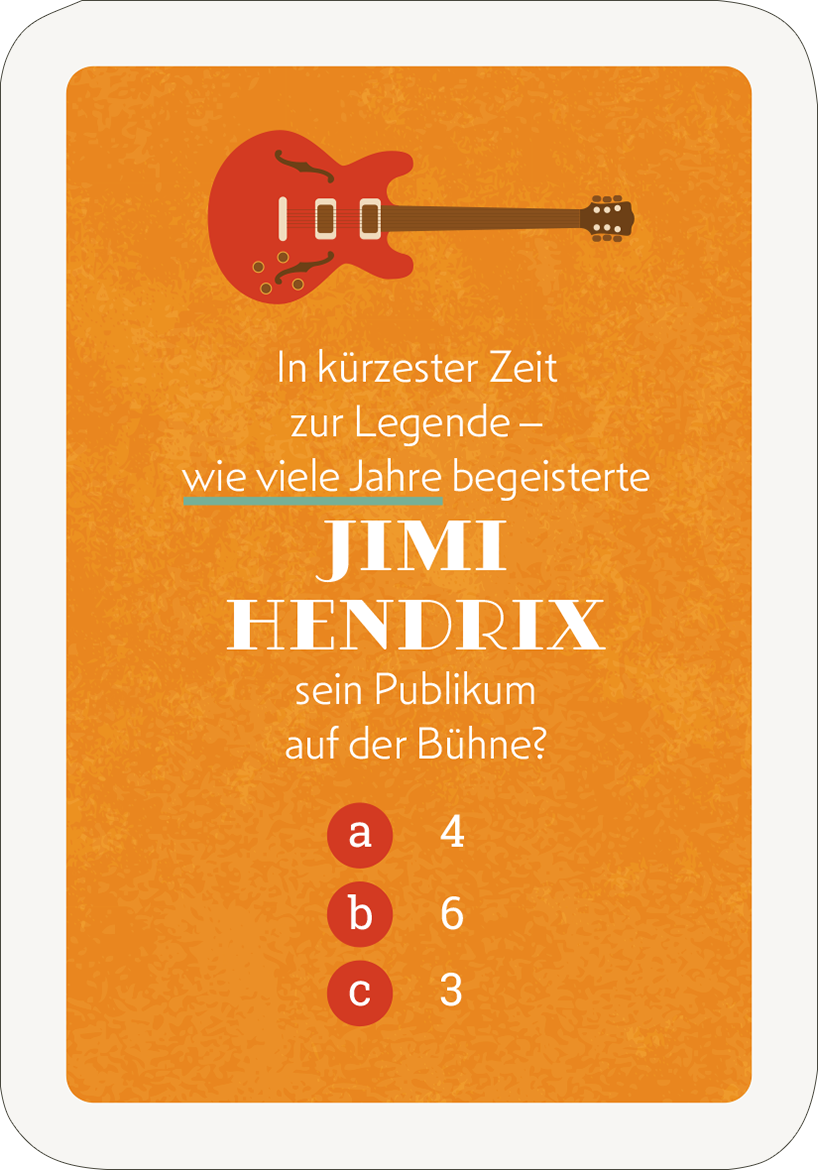 Gezeigt wird eine Innen- oder Zusatzansicht von „Das ultimative Ruhestand-Quiz“. Die Karte hat einen orangefarbenen Hintergrund und zeigt eine rote Gitarre oben. Der Text ist in einer klaren, modernen Schriftart gehalten, wobei „JIMI HENDRIX“ groß und in Weiß hervorgehoben ist. Darunter steht die Frage in schwarzer Schrift, gefolgt von den Antwortmöglichkeiten a, b und c, die als rote Kreise dargestellt sind.