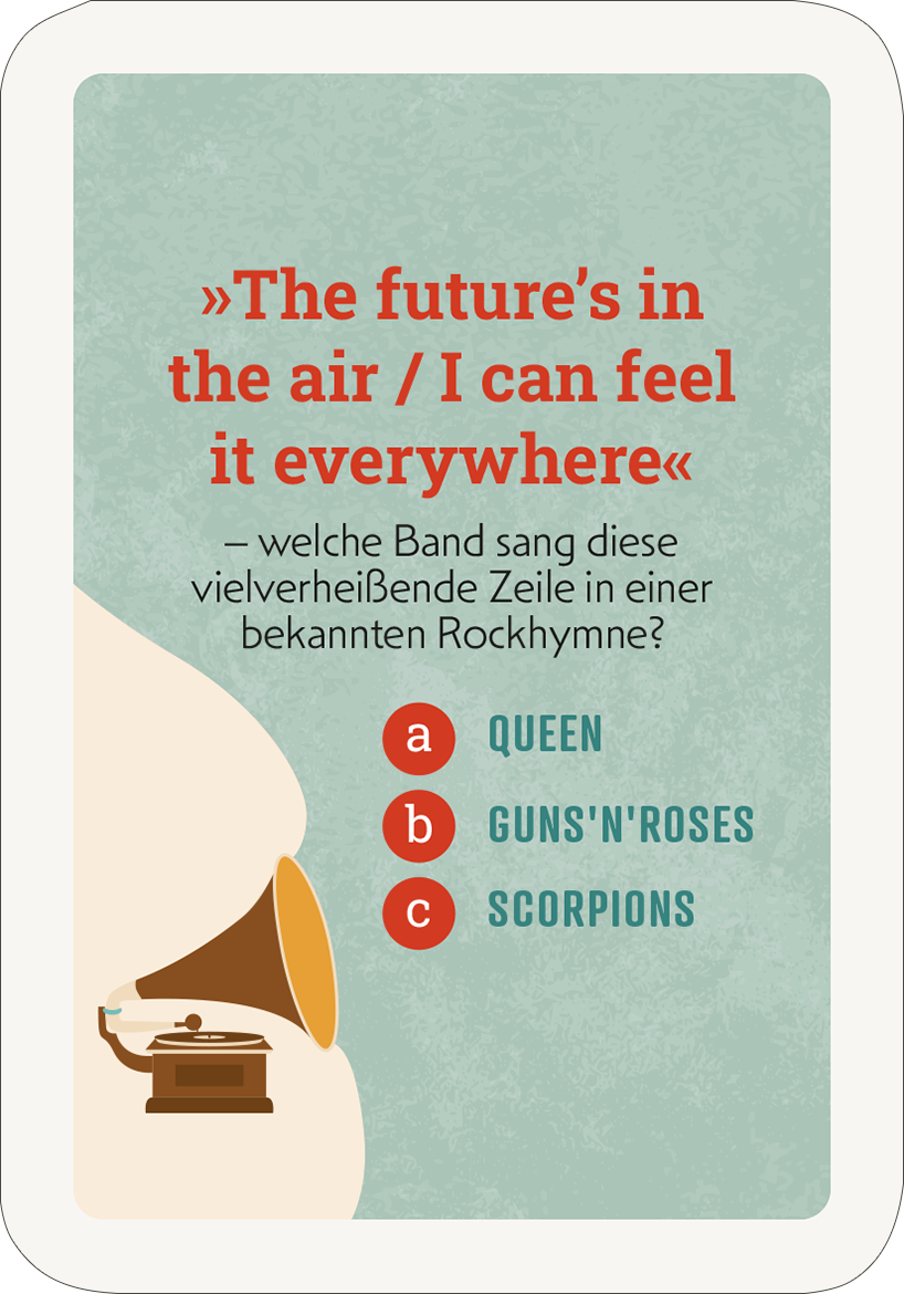 Gezeigt wird eine Innen- oder Zusatzansicht von „Das ultimative Ruhestand-Quiz“. Die Karte zeigt einen hellen Hintergrund mit einem sanften Farbverlauf in Pastelltönen. Oben steht in roter Schrift der zitierten Text „The future’s in the air / I can feel it everywhere“, gefolgt von einer Frage in schwarze Schrift: „– welche Band sang diese vielverheißende Zeile in einer bekannten Rockhymne?“ Unter der Frage sind drei Antwortmöglichkeiten in blauem Schriftzug: „a) QUEEN“,...
