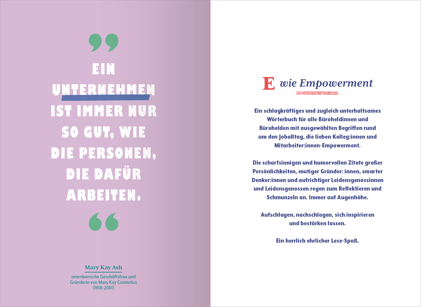 Gezeigt wird eine Innen- oder Zusatzansicht von „Wörterbuch für den Büroalltag“. Auf der linken Seite wird ein Zitat in großen, weißen Buchstaben auf einem lila Hintergrund präsentiert, das den Text „Ein Unternehmen ist immer nur so gut, wie die Personen, die dafür arbeiten“ enthält. Rechts steht der Beginn des Kapitels „E wie Empowerment“ in einer kräftigen, roten Schrift. Der gesamte Text überzeugt durch klare, gut lesbare Typografie und ansprechende Farbkontraste.