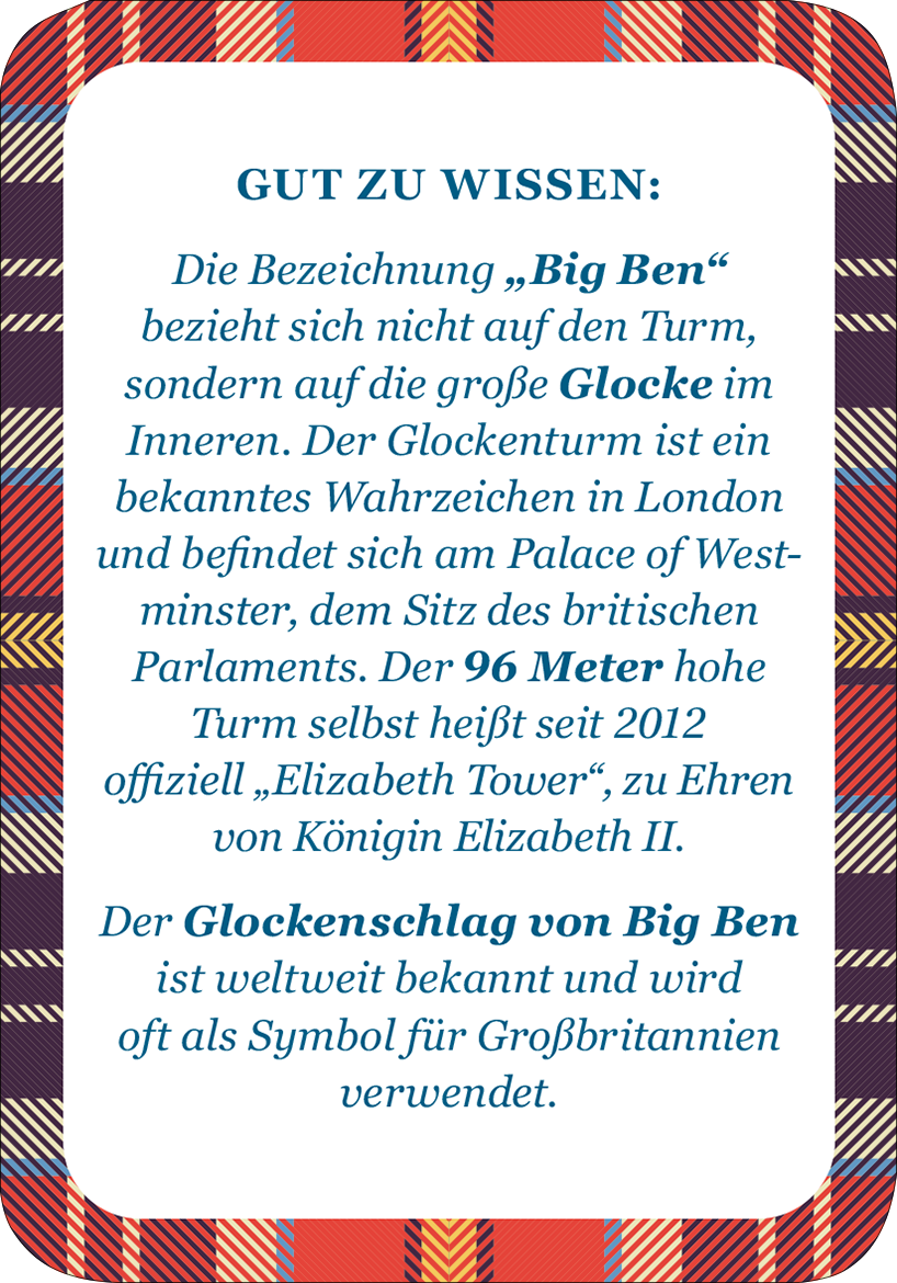 Gezeigt wird eine Innen- oder Zusatzansicht von „It´s so very British!“. Der Text ist in einer eleganten Serifenschrift in Türkisgrün auf weißem Hintergrund gesetzt, umrahmt von einem stilvollen Rahmen in schottischem Tartanmuster in Rot- und Blautönen. Die Überschrift „GUT ZU WISSEN:“ hebt sich durch Fettdruck ab. Der Inhalt liefert informative Details über „Big Ben“, seine Bedeutung und Geschichte, in klar verständlicher Sprache.