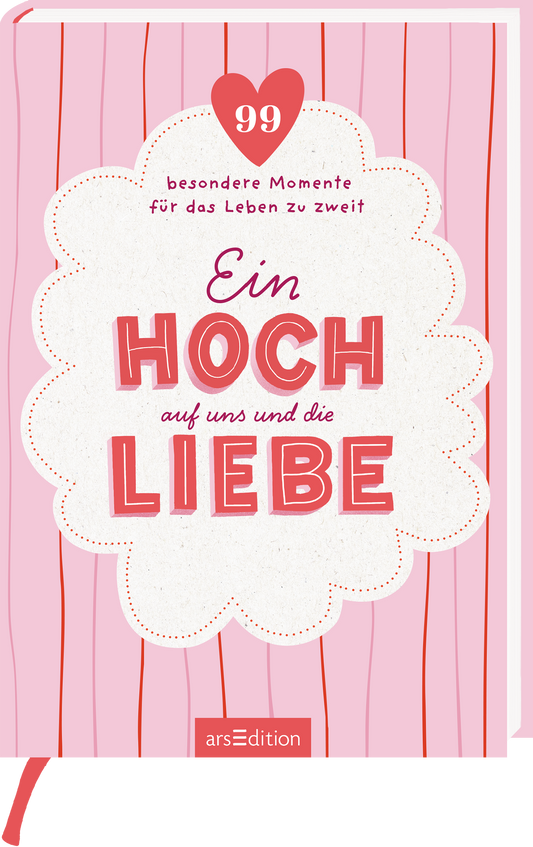 Das Buchcover enthält einen hellrosa Hintergrund mit vertikalen Streifen. Im Zentrum steht eine weiße Wolke mit einem roten Herzen darüber, in dem „99“ steht. Darin ist der Titel „Ein HOCH auf uns und die LIEBE“ in auffälliger, roter Schrift platziert, wobei das Wort „Hoch“ hervorgehoben ist. Der Untertitel „besondere Momente für das Leben zu zweit“ steht in kleiner, grauer Schrift darunter. Ganz unten mittig steht der Logoschriftzug von arsEdition.