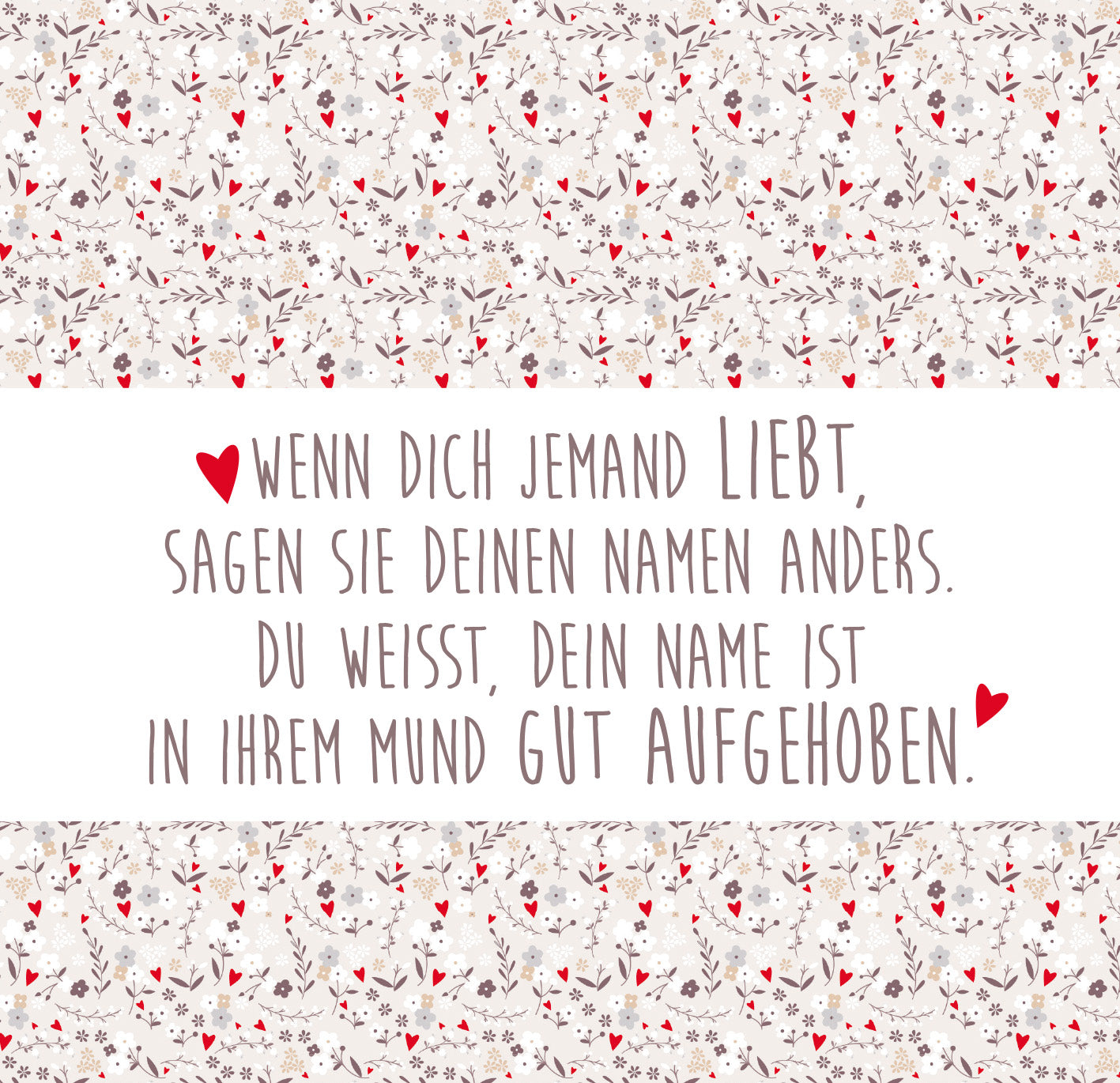 Gezeigt wird eine Innen- oder Zusatzansicht von „Weißt du eigentlich, wie lieb ich dich hab?“. Der Hintergrund zeigt ein zartes, florales Muster in sanften Farben wie Beige und Rosa, durchsetzt mit kleinen roten Herzen. Im Vordergrund steht ein breiter, weißer Balken mit einer herzlichen Schrift, die in Grautönen gehalten ist. Der Text vermittelt eine liebevolle Botschaft und hebt zentrale Wörter durch unterschiedliche Schriftgrößen hervor.