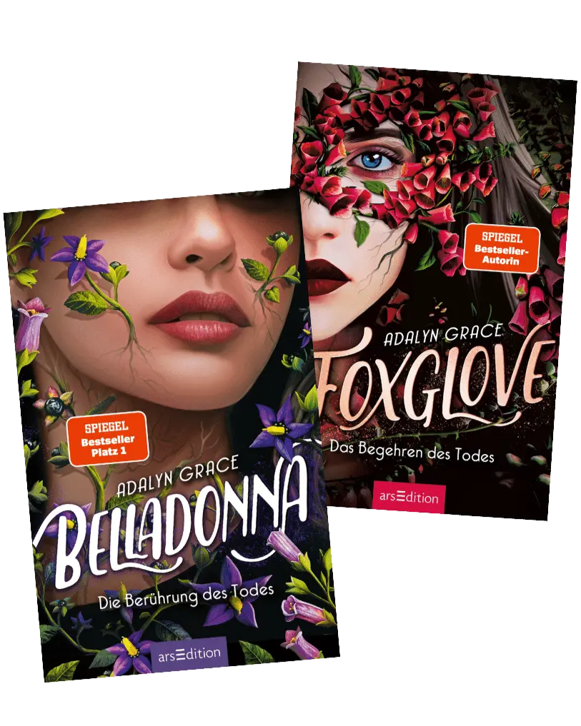 Cover der Bücher ‚Belladonna – Die Berührung des Todes‘ und ‚Foxglove – Das Begehren des Todes‘ von Adalyn Grace, veröffentlicht von arsEdition. Das ‚Belladonna‘-Cover zeigt violette Blüten und trägt das Label ‚SPIEGEL Bestseller Platz 1‘. Das ‚Foxglove‘-Cover zeigt rote Blüten und das Label ‚SPIEGEL Bestseller-Autorin‘. Beide Bücher haben ein dunkles, mystisches Design mit floralem Thema.