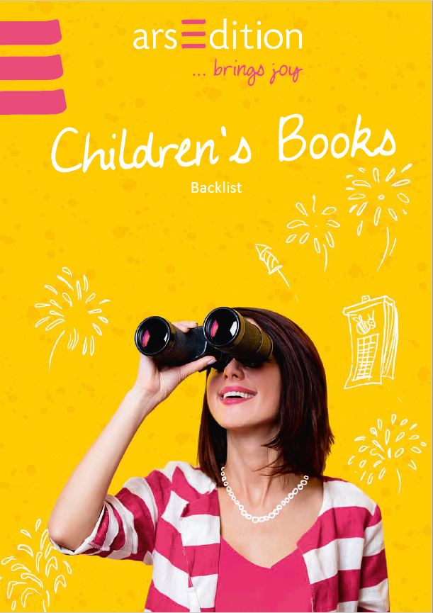 Cover mit dem Titel 'Children's Books - Backlist', gestaltet auf einem gelben Hintergrund mit gezeichneten Feuerwerks- und Buchmotiven. Eine Person in einem pink-weiß gestreiften Oberteil hält ein Fernglas und blickt nach oben. Oben links das Logo von 'arsEdition' mit dem Slogan '... brings joy'.