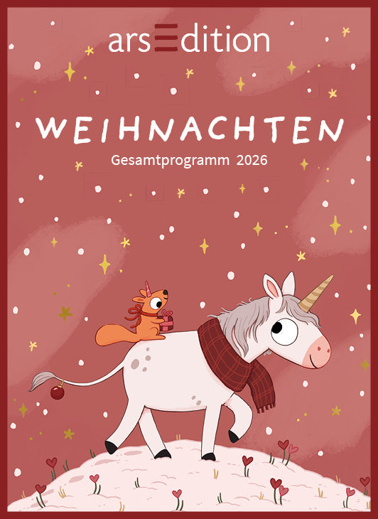 Das Cover eines Vorschaukatalogs für das Gesamtprogramm 2026 des Verlags arsEdition. Thematisch geht es um Weihnachten. Zu sehen ist die Illustration eines Einhorns, das einen Schal trägt und auf Schnee läuft.