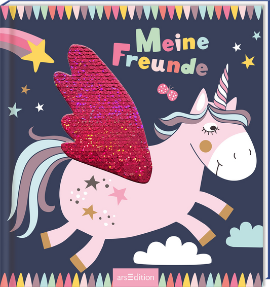 Das Buchcover zeigt ein fröhliches, rosa Einhorn mit glitzernden, roten Flügeln, das durch einen sternenübersäten Nachthimmel fliegt. Oben steht in bunten Buchstaben der Titel „Meine Freunde“. Um das Einhorn herum sind verspielte Sternchen und kleine Dekorationen, darunter eine pinke Schleife. Die Lebhaftigkeit der Farben und die kindgerechte Gestaltung vermitteln eine magische und einladende Atmosphäre. Ganz unten mittig steht der Logoschriftzug von arsEdition.