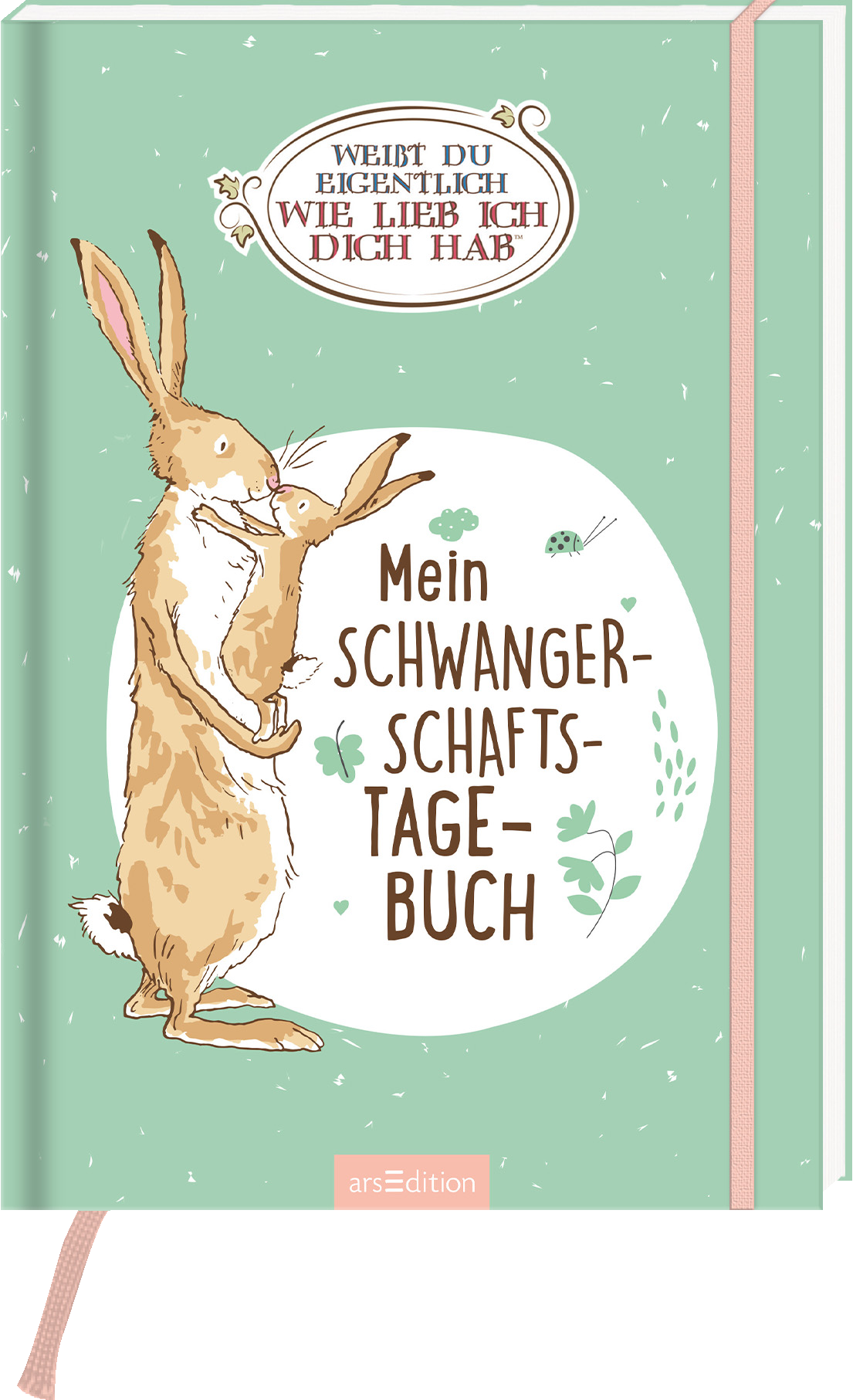 Auf dem Buchcover ist ein sanft mintgrüner Hintergrund zu sehen. Im Vordergrund stehen zwei liebevoll illustrierte Kaninchen, die sich umarmen. Der Titel „Mein SCHWANGERSCHAFTSTAGE-BUCH“ ist in verspielter, dunkler Schrift mittig platziert. Darüber befindet sich der Text „WEISST DU EIGENTLICH WIE LIEB ICH DICH HAB&#039;“ in einer geschwungenen, weißen Schrift. Das Cover strahlt eine warme und herzliche Atmosphäre aus. Ganz unten mittig steht der Logoschriftzug von arsEdition.