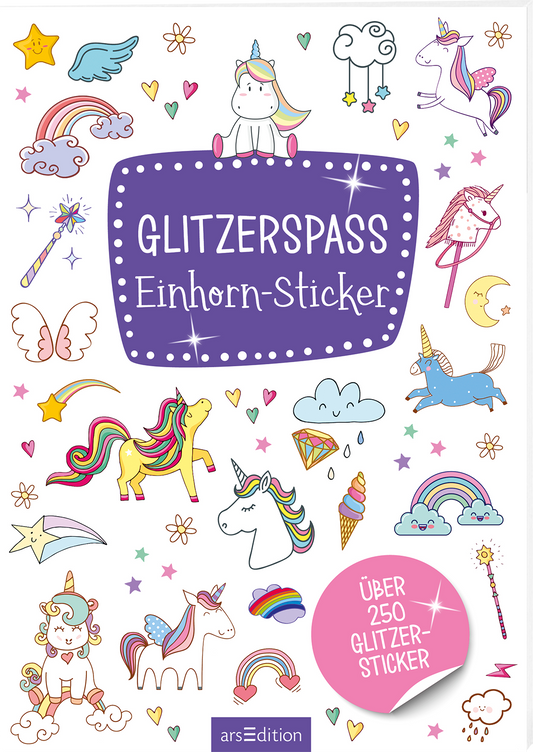 Das Buchcover zeigt einen bunten Hintergrund, auf dem zahlreiche Illustrationen von Einhörnern, Regenbögen, Wolken, Herzen und Sternen zu sehen sind. In der Mitte befindet sich ein lila Rechteck mit weißen Punkten und der Aufschrift „GLITZERSPASS Einhorn-Sticker“ in verspielter, kindgerechter Schrift. Am unteren Rand steht der Hinweis „ÜBER 250 GLITZER-STICKER“ in einer runden, abgerundeten Ecke. Ganz unten mittig steht der Logoschriftzug von arsEdition.
