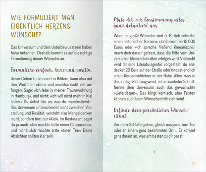Gezeigt wird eine Innen- oder Zusatzansicht von „Herzenswünsche ans Universum“. Die Seite präsentiert einen sanften, pastellfarbenen Hintergrund mit glitzernden Sternen. In der oberen Hälfte steht in eleganter, serifenloser Schrift der Titel „WIE FORMULIERT MAN EIGENTLICH HERZENSWÜNSCHE?“. Darunter folgen in klarer, leserlicher Typografie motivierende Anweisungen und Tipps in einer Mischung aus goldenen und grauen Schriftzügen. Die Gestaltung fördert die positive Ausstrahlung und...