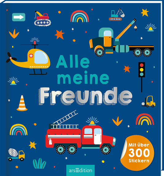Das Buchcover zeigt einen dunkelblauen Hintergrund, auf dem verschiedene bunte Fahrzeuge abgebildet sind: ein rot-weißer Feuerwehrwagen, ein gelber Hubschrauber, ein grüner Kran und weitere Fahrzeuge. Zwischen den Fahrzeugen befinden sich farbenfrohe Sterne, Regenbögen und Verkehrszeichen. Der Titel „Alle meine Freunde“ ist in einer verspielten, türkisenen und schimmernden Schrift zentral platziert. Unten rechts findet sich ein orangener Button mit dem Text „Mit über 300 Stickern“....