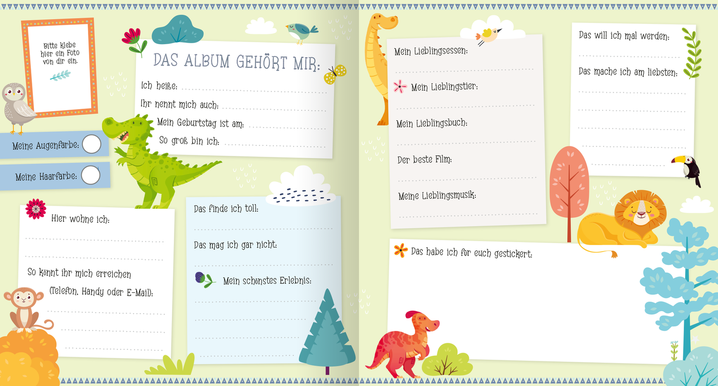 Gezeigt wird eine Innenansicht von „Alle meine Freunde – Dino | Mit über 300 Stickern“. Die Seite ist in sanften, pastellfarbenen Tönen gehalten, mit Illustrationen von freundlichen Dinos und anderen Tieren. Verschiedene Textfelder sind für persönliche Angaben wie „Mein Lieblingsessen“ und „Mein schönstes Erlebnis“ vorgesehen. In der oberen linken Ecke ist Platz für ein Foto. Die rechte Seite enthält Fragen zu Vorlieben wie Lieblingstier oder -buch. Unter den linierten...