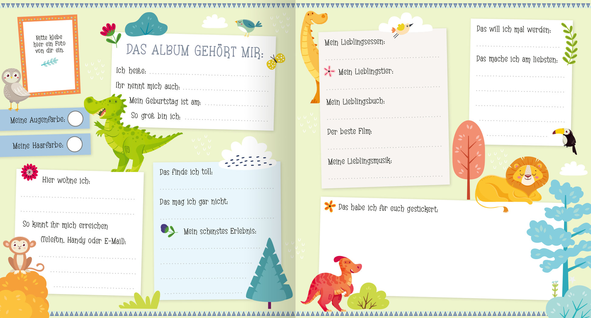 Gezeigt wird eine Innenansicht von „Alle meine Freunde – Dino | Mit über 300 Stickern“. Die Seite ist in sanften, pastellfarbenen Tönen gehalten, mit Illustrationen von freundlichen Dinos und anderen Tieren. Verschiedene Textfelder sind für persönliche Angaben wie „Mein Lieblingsessen“ und „Mein schönstes Erlebnis“ vorgesehen. In der oberen linken Ecke ist Platz für ein Foto. Die rechte Seite enthält Fragen zu Vorlieben wie Lieblingstier oder -buch. Unter den linierten...