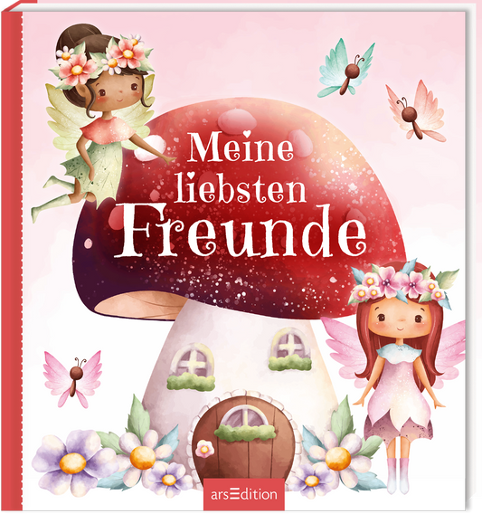 Das Buchcover zeigt einen von einem großen, roten Fliegenpilz dominierten Waldzauber. Links steht eine Fee in einem hellgrünen Kleid mit Blumenkranz, rechts eine weitere Fee in Rosatönen. Um sie herum fliegen bunte Schmetterlinge und kleine Blumen sind am Boden verteilt. Der Titel „Meine liebsten Freunde“ ist in großen, weißen Buchstaben gestaltet. Oben rechts befindet sich ein „SPIEGEL Bestseller“-Button. Ganz unten mittig steht der Logoschriftzug von arsEdition.