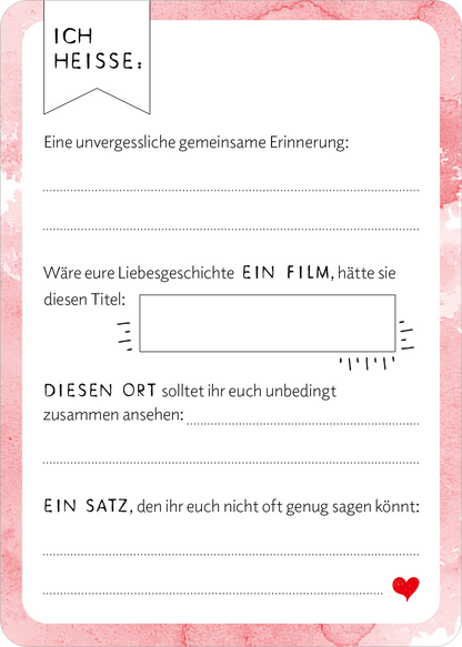 Gezeigt wird eine Innen- oder Zusatzansicht von „50 Gästebuchkarten zur Hochzeit“. Die Karte hat einen sanften, blassrosa Hintergrund mit Aquarellmuster. Oben befindet sich ein schmaler, grafisch gestalteter Banner mit der Aufschrift „ICH HEISSE:“. Darunter stehen vier beschreibbare Felder mit Bereichen für persönliche Erinnerungen, die in einer klaren, eleganten Schriftart gehalten sind. Jedes Feld ist durch dünne Linien abgetrennt, wobei das letzte mit einem kleinen, roten Herz...