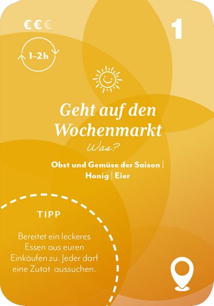 Gezeigt wird eine Innen- oder Zusatzansicht von „100 x Zusammen sein“. Die Karte hat einen warmen, gelben Farbverlauf, der von hellen zu dunkleren Tönen übergeht. Oben steht in größerer, weißer Schrift „Geht auf den Wochenmarkt“, gefolgt von einer kleineren, grauen Beschreibung. Icons für Zeit und Geldwert sind oben links platziert. Unten befindet sich ein Tipp in einer umrandeten, runden Box, der hilfreiche Informationen enthält.