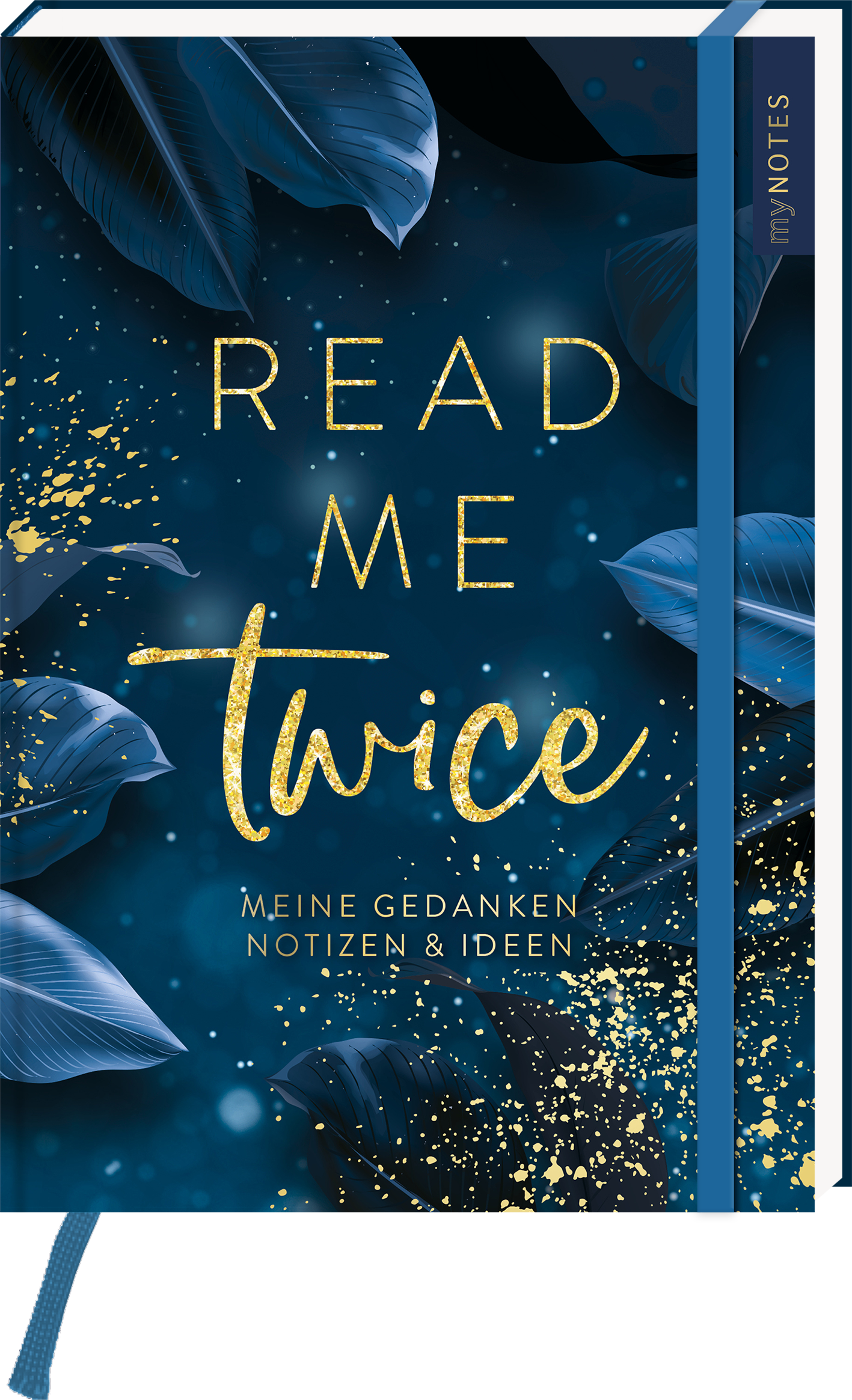 Das Buchcover präsentiert sich in einem tiefen Nachthimmelblau, verziert mit schimmernden goldenen Akzenten und leuchtenden, eleganten Blättern. Der Titel „READ ME“ ist in einer modernen, goldglänzenden Schrift platziert, während „twice“ in geschwungener, fließender Typografie darunter hervorsticht. Am unteren Rand steht der Untertitel „Meine Gedanken Notizen &amp; Ideen“ in schlichter weißer Schrift. Ganz unten mittig steht der Logoschriftzug von arsEdition.