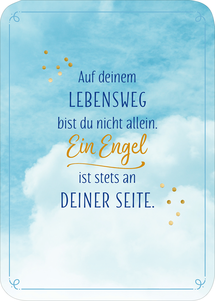 Gezeigt wird eine Innen- oder Zusatzansicht von „Ein Engel für jeden Tag“. Der Hintergrund ist ein sanfter Himmel mit Wolken in verschiedenen Blau- und Weißtönen. Die typografischen Elemente sind verspielt gestaltet: „LEBENSWEG“ in einer kräftigen blauen Schrift, während „Ein Engel“ in einer eleganten, goldenen Schrift hervorsticht. Zusätzliche Textzeilen in dunklerer Schrift vermitteln eine ermutigende Botschaft. Einige goldene Punkte über dem Text sorgen für visuelle...
