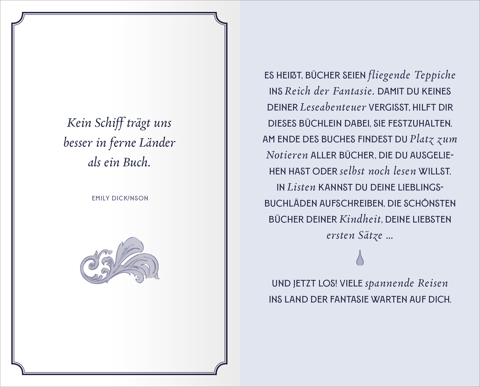 Gezeigt wird eine Innen- oder Zusatzansicht von „Mein Büchertagebuch“. Die Seiten sind in sanften Pastellfarben gehalten, mit einem dezenten, eleganten Rahmenelement. Auf der linken Seite befindet sich das Zitat von Emily Dickinson in einer geschwungenen, gut lesbaren Schrift. Rechts wird eine einladende Anleitung zur Nutzung des Büchertagebuchs präsentiert, ebenfalls in klarer, moderner Typografie. Details wie verspielte Illustrationen ergänzen das ansprechende Design und motivieren...