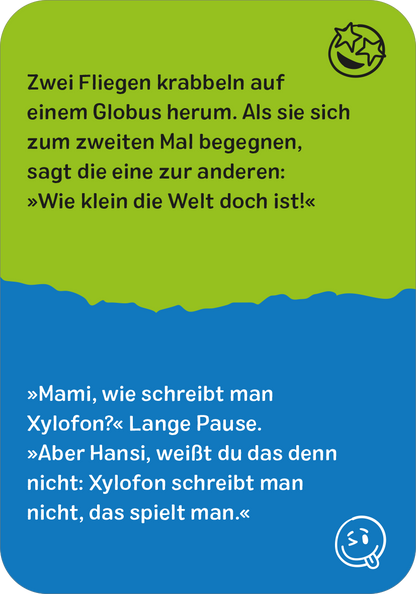 Gezeigt wird eine Innen- oder Zusatzansicht von „Bloß nicht lachen!“. Der obere Bereich in leuchtendem Grün enthält einen humorvollen Text über zwei Fliegen, die auf einem Globus krabbeln. Darunter folgt ein blauer Abschnitt mit einem Dialog, der im klaren, weißen Schriftzug eine witzige Frage beantwortet. Der Text lockert sich durch eine spielerische Schriftart, die die Leseerfahrung freundlich und ansprechend gestaltet.