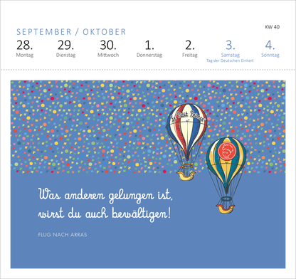 Gezeigt wird eine Innen- oder Zusatzansicht von „Postkartenkalender Man sieht nur mit dem Herzen gut 2026“. Auf einem bunten, blauen Hintergrund sind zwei Luftballons abgebildet, die in kräftigen Farben gestaltet sind. Die linke Illustration trägt den Schriftzug „Le Petit Prince“. Unterhalb der Ballons steht der Spruch „Was anderen gelungen ist, wirst du auch bewältigen!“ in einer gut lesbaren, weißen Typografie. Monatszahlen und Wochentage sind klar strukturiert und in hellen...