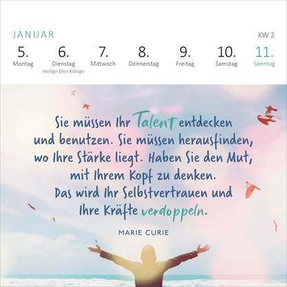 Gezeigt wird eine Innen- oder Zusatzansicht von „Mini-Wochenkalender Für eine tolle Frau wie dich 2026“. Die Ansicht zeigt den Monat Januar mit einem sanften Farbverlauf in Pastelltönen. Oben sind die Wochentage klar strukturiert aufgelistet. Im unteren Bereich steht ein inspirierendes Zitat von Marie Curie in geschwungener Schrift, wobei die Worte „Talent“ und „verdoppeln“ farblich hervorgehoben sind. Die Schrift ist gut lesbar und unterstreicht die positive Botschaft des...