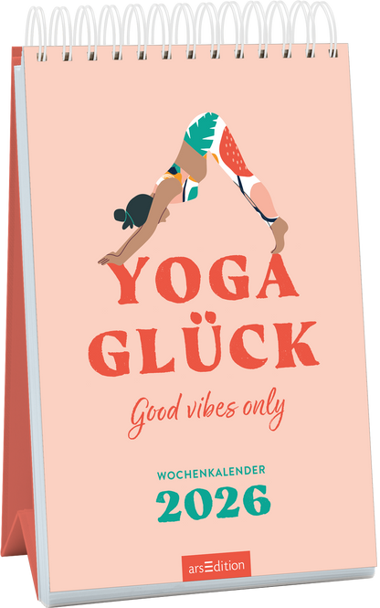 Das Cover des „Yoga Glück“ Wochenkalenders 2026 zeigt eine stilisierte Frau in einer Yoga-Pose vor einem sanften, korallenfarbenen Hintergrund. Der Titel „YOGA GLÜCK“ ist in großen, kräftigen Buchstaben in Rot gehalten, während der Untertitel „Good vibes only“ in einer eleganten, handschriftlichen Schriftart in Weiß erscheint. Ganz unten mittig steht der Logoschriftzug von arsEdition.
